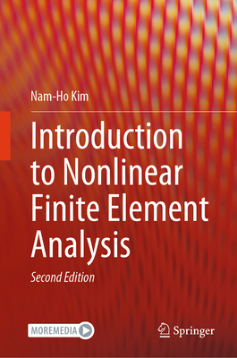 Introduction to Nonlinear Finite Element Analysis - Kim, Nam-Ho