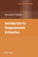 Introduction to Nonparametric Estimation - Hau, E, and Tsybakov, Alexandre B