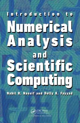 Introduction to Numerical Analysis and Scientific Computing - Nassif, Nabil, and Fayyad, Dolly Khuwayri