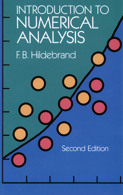 Introduction to Numerical Analysis: Second Edition - Hildebrand, F B