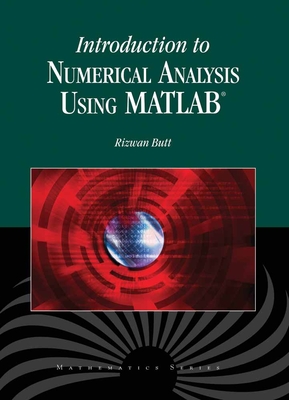 Introduction to Numerical Analysis Using MATLAB: . - Butt, Rizwan