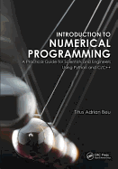 Introduction to Numerical Programming: A Practical Guide for Scientists and Engineers Using Python and C/C++