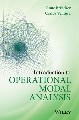 Introduction to Operational Modal Analysis - Brincker, Rune, and Ventura, Carlos
