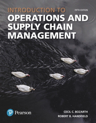 Introduction to Operations and Supply Chain Management - Bozarth, Cecil, and Handfield, Robert