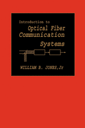 Introduction to Optical Fiber Communications Systems