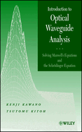 Introduction to Optical Waveguide Analysis: Solving Maxwell's Equation and the Schr�dinger Equation