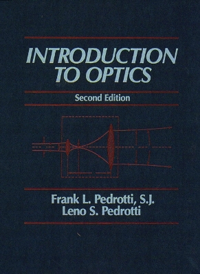 Introduction to Optics - Pedrotti, Leno, and Pedrotti, Frank L