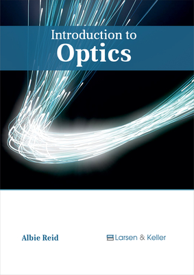 Introduction to Optics - Reid, Albie (Editor)