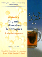 Introduction To Organic Laboratory Techniques: A Microscale Approach