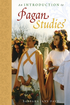 Introduction to Pagan Studies - Davy, Barbara Jane
