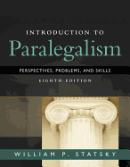 Introduction to Paralegalism: Perspectives, Problems and Skills