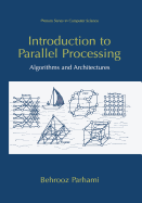 Introduction to parallel processing: algorithms and architectures