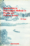 Introduction to Path - Integral Methods in Physics and Polymer Science