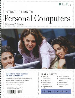 Introduction to Personal Computers: Windows 7 Edition - Axzo Press (Creator)