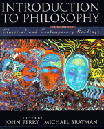 Introduction to Philosophy: Classical and Contemporary Readings