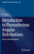 Introduction to Photoelectron Angular Distributions: Theory and Applications