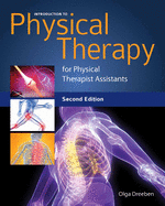 Introduction to Physical Therapy for Physical Therapist Assistants: .