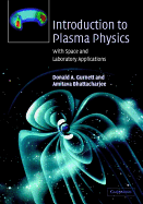 Introduction to Plasma Physics: With Space and Laboratory Applications