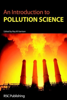 Introduction to Pollution Science - Harrison, R M (Editor)