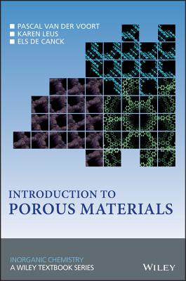 Introduction to Porous Materials - Van Der Voort, Pascal, and Leus, Karen, and de Canck, Els