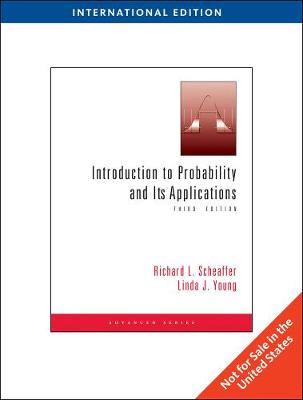 Introduction to Probability and Its Applications, International Edition - Scheaffer, Richard, and Young, Linda