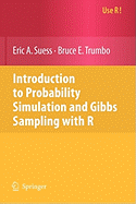Introduction to Probability Simulation and Gibbs Sampling with R