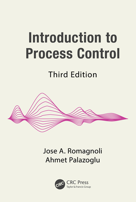 Introduction to Process Control - Romagnoli, Jose A, and Palazoglu, Ahmet