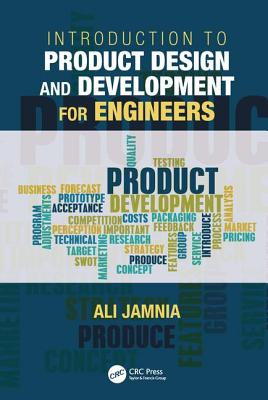Introduction to Product Design and Development for Engineers - Jamnia, Ali