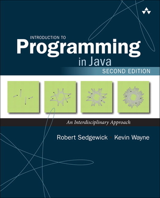 Introduction to Programming in Java: An Interdisciplinary Approach - Sedgewick, Robert, and Wayne, Kevin