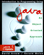 Introduction to Programming Using Java: An Object- Oriented Approach, Java 2 Update