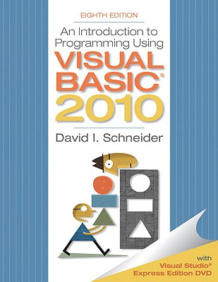 Introduction to Programming Using Visual Basic 2010 - Schneider, David I