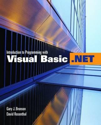 Introduction to Programming with Visual Basic .Net: . - Bronson, Gary J, and Rosenthal, David