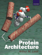 Introduction to Protein Architecture: The Structural Biology of Proteins