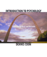 Introduction to Psychology: Gateways to Mind and Behavior