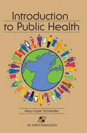 Introduction to Public Health: .