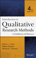 Introduction to Qualitative Research Methods: A Guidebook and Resource