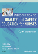 Introduction to Quality and Safety Education for Nurses: Core Competencies