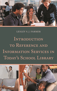 Introduction to Reference and Information Services in Today's School Library
