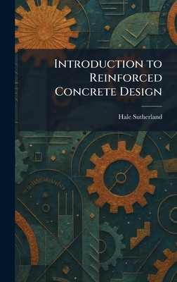 Introduction to Reinforced Concrete Design - Sutherland, Hale