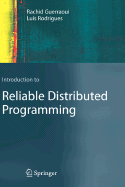 Introduction to Reliable Distributed Programming