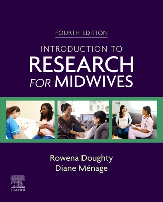 Introduction to Research for Midwives - Doughty, Rowena, and M�nage, Diane