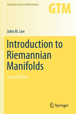 Introduction to Riemannian Manifolds - Lee, John M