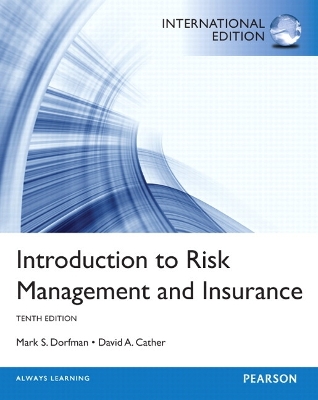 Introduction to Risk Management and Insurance: International Edition - Dorfman, Mark S., and Cather, David A.
