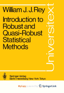 Introduction to Robust and Quasi-Robust Statistical Methods