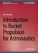 Introduction to Rocket Propulsion for Astronautics