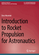 Introduction to Rocket Propulsion for Astronautics