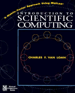 Introduction to Scientific Computing: A Matrix-Vector Approach Using MATLAB