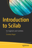 Introduction to Scilab: For Engineers and Scientists