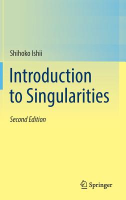Introduction to Singularities - Ishii, Shihoko