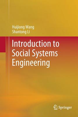 Introduction to Social Systems Engineering - Wang, Huijiong, and Li, Shantong